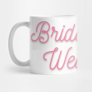 Getting married? Time for a bridesmaid weekend Mug